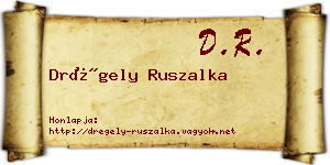 Drégely Ruszalka névjegykártya